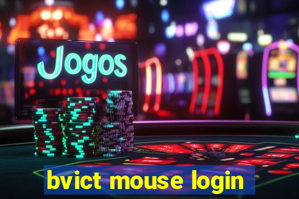 bvict mouse login